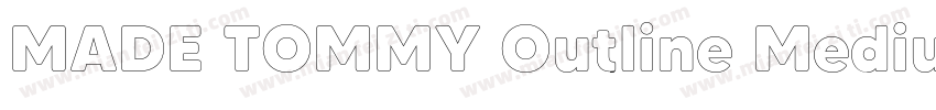 MADE TOMMY Outline Medium字体转换